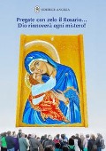 Cover-Bild zum Titel 'Pregate con zelo il rosario... Dio rinnoverà ogni mistero!' von 'Hubert Hintermaier'