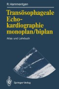 Cover-Bild zum Titel 'Transösophageale Echokardiographie monoplan/biplan' von 'Ralf Hammentgen'