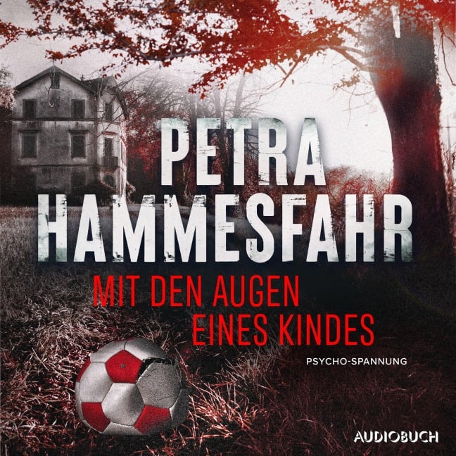 Mit den Augen eines Kindes - Petra Hammesfahr