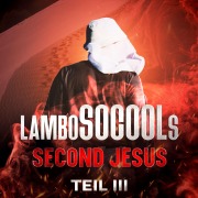 Cover-Bild zum Titel 'lamboSOCOOLs Second Jesus Teil III' von 'Lambo Socool'