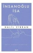 Insanoglu Isa - Halil Cibran