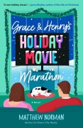 Cover-Bild zum Titel 'Grace & Henry's Holiday Movie Marathon' von 'Matthew Norman'