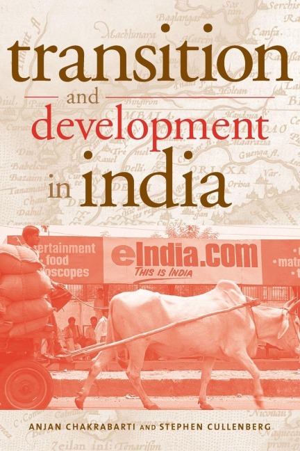 Transition and Development in India - Anjan Chakrabarti, Stephen Cullenberg