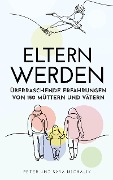Cover-Bild zum Titel 'Eltern werden' von 'Sara Michalik, Peter Michalik'