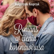 Cover-Bild zum Titel 'Romans w cieniu koronawirusa' von 'Ma¿gorzata Kasprzyk'