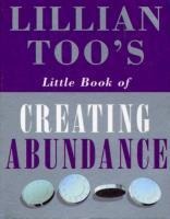Lillian Too's Little Book Of Abundance - Lillian Too