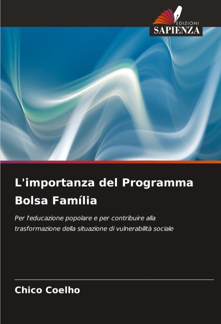 L'importanza del Programma Bolsa Família - Chico Coelho