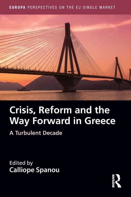 Crisis, Reform and the Way Forward in Greece - 
