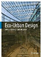 Eco-Urban Design - John A. Flannery, Karen M. Smith