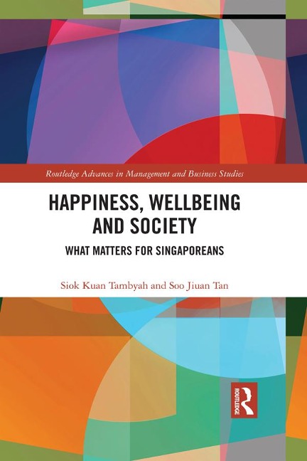 Happiness, Wellbeing and Society - Siok Kuan Tambyah, Soo Jiuan Tan