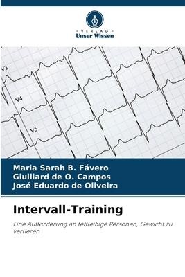 Intervall-Training - Maria Sarah B. Fávero, Giulliard de O. Campos, José Eduardo de Oliveira