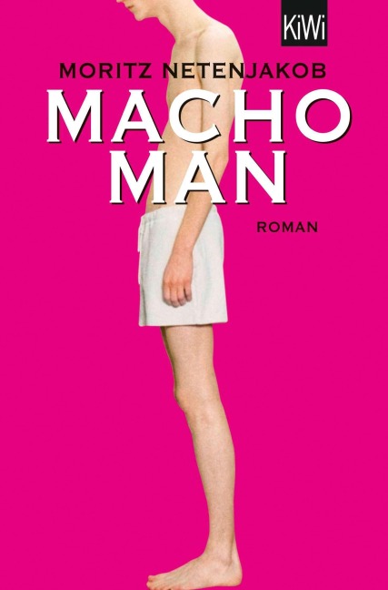 Macho Man - Moritz Netenjakob