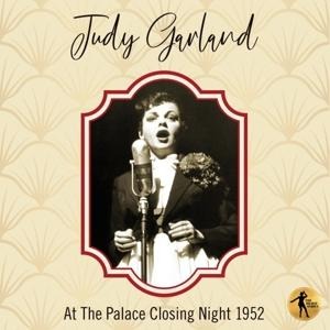 Judy At The Palace Closing Night 1952 - Judy Garland