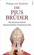 Cover-Bild zum Titel 'Die Pius-Brüder' von 'Philipp von Studnitz'