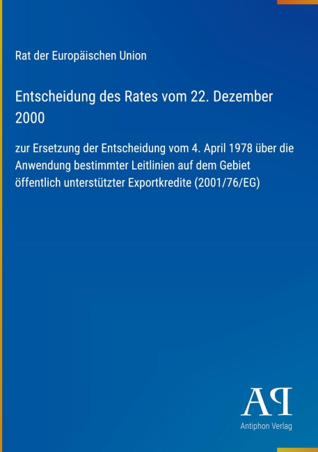 Entscheidung des Rates vom 22. Dezember 2000 - Rat der Europäischen Union