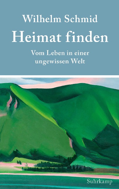 Heimat finden - Wilhelm Schmid