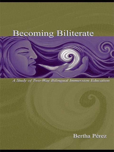 Becoming Biliterate - Bertha Perez