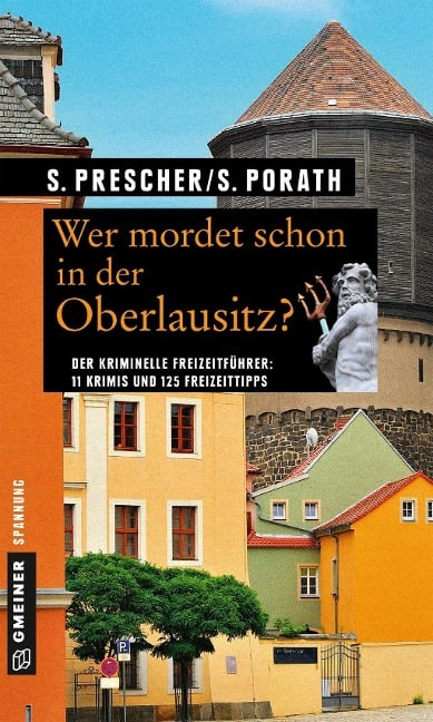 Wer mordet schon in der Oberlausitz? - Sören Prescher, Silke Porath