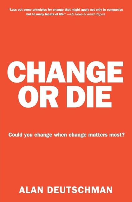 Change or Die - Alan Deutschman