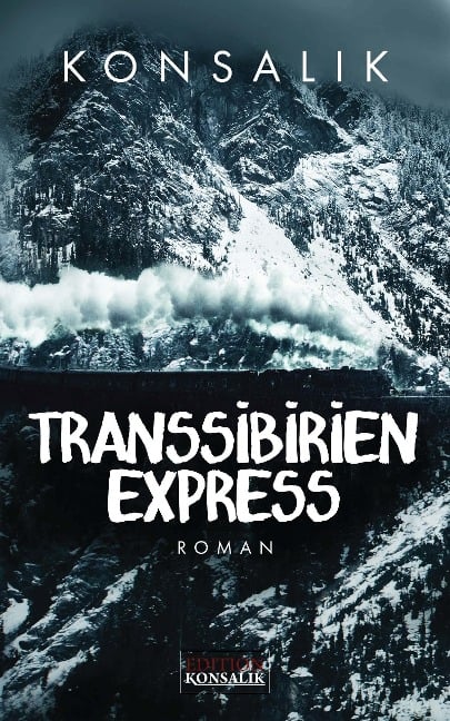 Transsibirien-Express - Heinz G. Konsalik