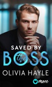 Cover-Bild zum Titel 'Saved by the Boss' von 'Olivia Hayle'