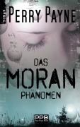 Cover-Bild zum Titel 'Das Moran Phänomen' von 'Perry Payne'