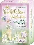 Bachblüten-Botschaften - Wie die Seelenpflanzen dir helfen - Irene Drexler