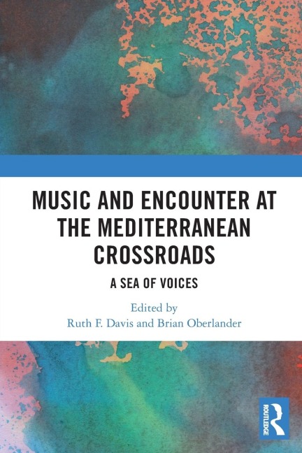 Music and Encounter at the Mediterranean Crossroads - 