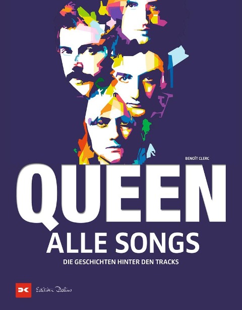 Queen - Alle Songs - Benoît Clerc