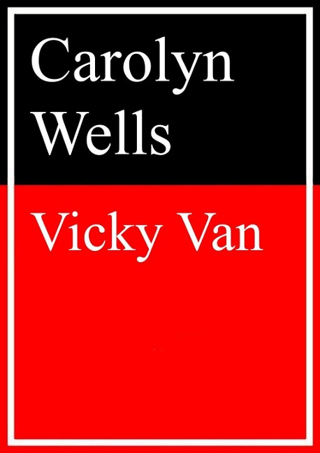 Vicky Van - Carolyn Wells