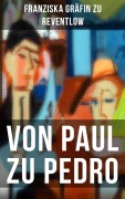 Cover-Bild zum Titel 'Von Paul zu Pedro' von 'Franziska Gräfin zu Reventlow'