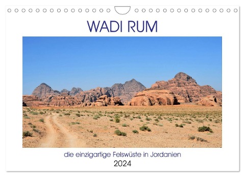 WADI RUM, die einzigartige Felswüste in Jordanien (Wandkalender 2024 DIN A4 quer), CALVENDO Monatskalender - Ulrich Senff