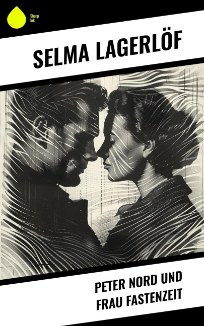Peter Nord und Frau Fastenzeit - Selma Lagerlöf