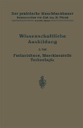 Cover-Bild zum Titel 'Die wissenschaftliche Ausbildung' von 'W. Bender, H. Frey, K. Gottlob, H. Guttwein'