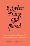 Cover-Bild zum Titel 'Between Dung and Blood' von 'Manuela Ceballos'