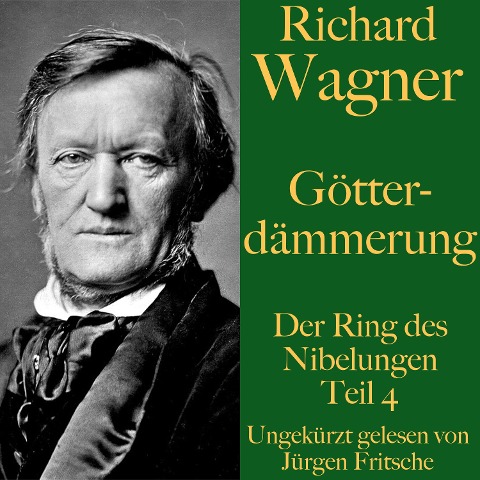 Richard Wagner: Götterdämmerung - Richard Wagner