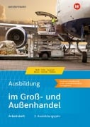 Cover-Bild zum Titel 'Ausbildung im Groß- und Außenhandel' von 'Jörn Menne, Christian Schmidt, Klaus-Peter Barth, Sarah-Katharina Siebertz, Maris Dirks'