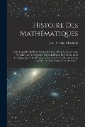 Cover-Bild zum Titel 'Histoire Des Mathématiques' von 'Jean Etienne Montucla'