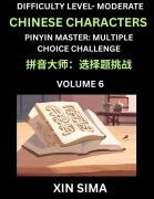Cover-Bild zum Titel 'Kids Learn to Recognize Chinese Characters (Part 6) - Moderate Level Brain Activities, Discover Reading Simplified Chinese Characters, English and pinyin Edition, Test Series with Easy Lessons, HSK All Levels' von 'Sima Xin'