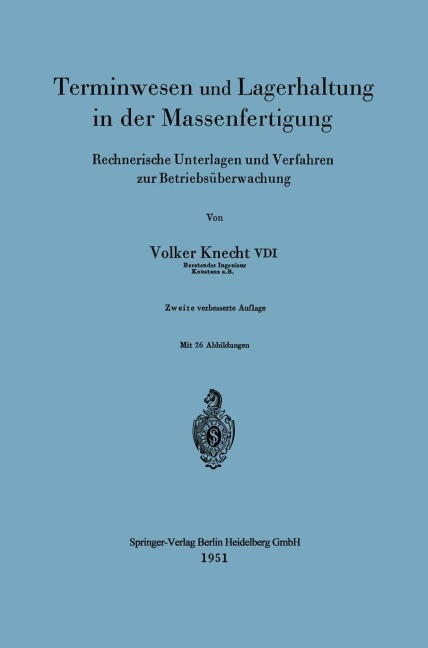 Terminwesen und Lagerhaltung in der Massenfertigung - Volker Knecht