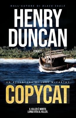 Copycat - Henry Duncan