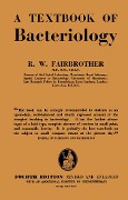 Cover-Bild zum Titel 'A Text - Book of Bacteriology' von 'R. W. Fairbrother'