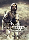 Cover-Bild zum Titel 'Am Ende aller Zeiten - Die Apokalypse - ROMAN' von 'Roland Klaus'