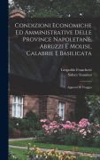 Cover-Bild zum Titel 'Condizioni economiche ed amministrative delle province napoletane, Abruzzi e Molise, Calabrie e Basilicata' von 'Leopoldo Franchetti, Sidney Sonnino'