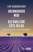 Brennender Midi / Gefährliche Côte Bleue - Cay Rademacher