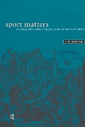 Cover-Bild zum Titel 'Sport Matters' von 'Eric Dunning'