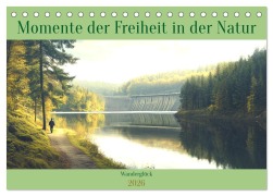 Cover-Bild zum Titel 'Wanderglück - Momente der Freiheit in der Natur (Tischkalender 2026 DIN A5 quer), CALVENDO Monatskalender' von 'Diana Kluge'