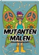 Mutanten malen - Sara Burkhard