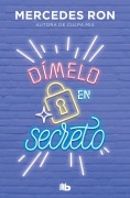 Cover-Bild zum Titel 'Dímelo En Secreto / Tell Me in Secret' von 'Mercedes Ron'