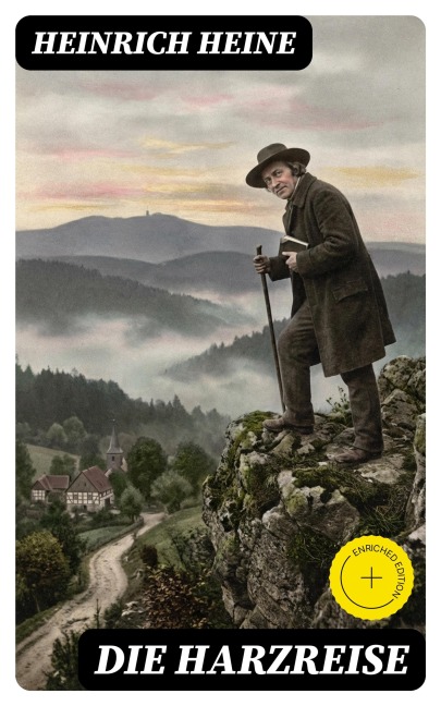 Die Harzreise - Heinrich Heine